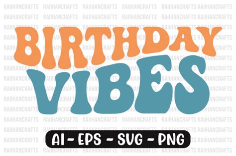 Birthday Vibes Retro Wavy Svg Graphic By Raiihancrafts · Creative Fabrica