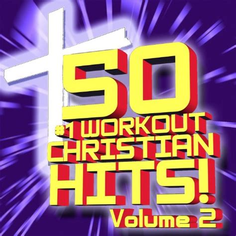 Amazon Music Christian Workout Hitsの50 1 Workout Christian Hits