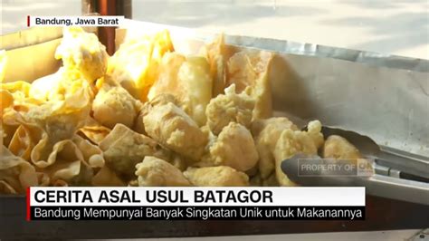 Cerita Asal Usul Batagor Youtube