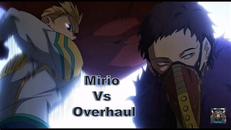 Boku No Hero Academia S Epis Mirio Vs Overhaul Amv Youtube