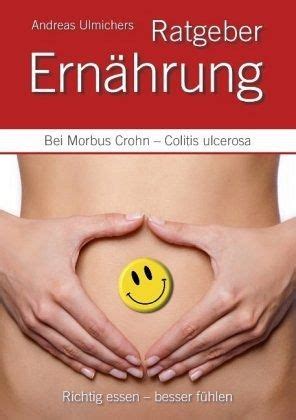 Andreas Ulmichers Ernährungsratgeber bei Morbus Crohn Colitis