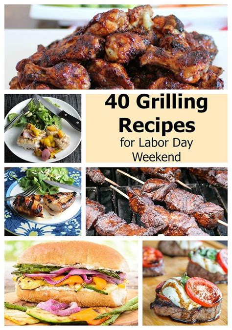 40 Grilling Recipes For Labor Day Weekend Cooking Chat Recipes