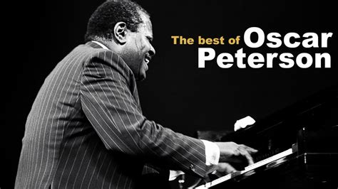 The Best Of Oscar Peterson Youtube