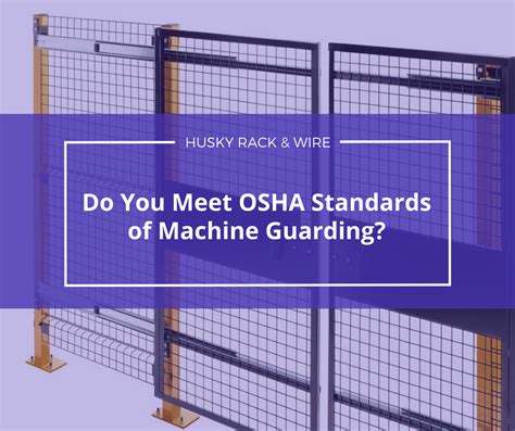 Do you Meet OSHA Standards of Machine Guarding?