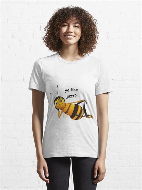 Bee Movie Ya Like Jazz T Shirt For Sale By Stuffiwear Redbubble