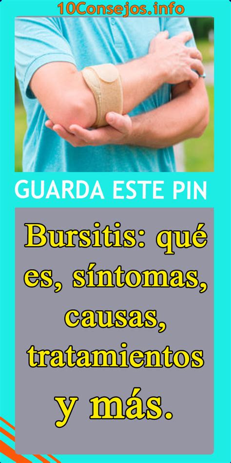 Bursitis Qu Es S Ntomas Causas Tratamientos Y M S Tratamientos