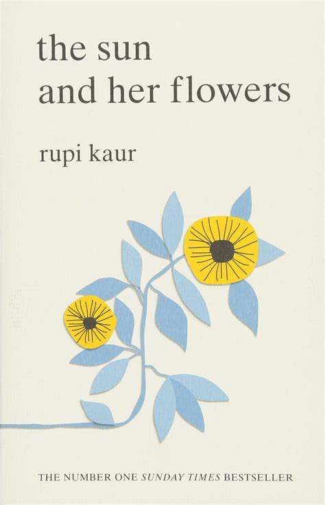 The Sun And Her Flowers Poetry By Rupi Kaur New Paperback Book 9781471165825 Ebay