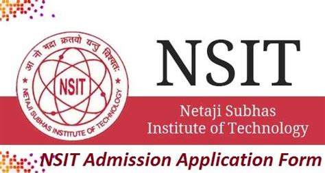 NSIT Application Form- Apply Online| Online Registration| Exam Dates