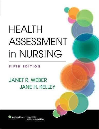 Health Assessment In Nursing 5th Edition By Janet Test Bank