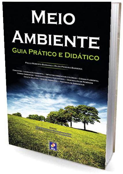 Livro Meio Ambiente Guia Pr Tico E Did Tico Agrolivros