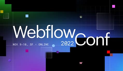 Introducing Webflow Conf Webflow Blog