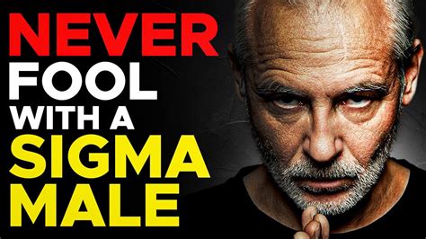 9 Reasons Why You Should Never Fool With A Sigma Male Youtube