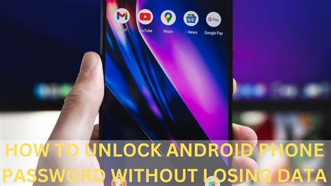 I Cant Unlock My Android Phone Heres How To Unlock Android Phone Passcode Without Losing Data