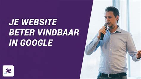 Seo The Next Steps Maak Je Website Nog Beter Vindbaar Youtube