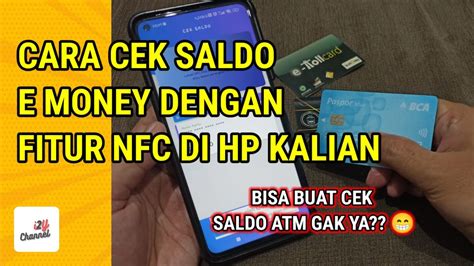 Cara Menggunakan Fitur NFC Cek Saldo E Toll E Money Cara Cek Saldoe