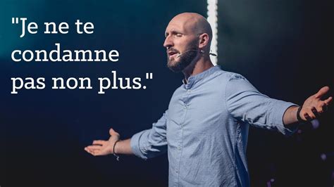 Je Ne Te Condamne Pas Non Plus Ces Mots Qui Changent Une Vie