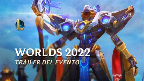 Jumaralo Hex On Twitter Worlds Tr Iler Oficial Del Evento