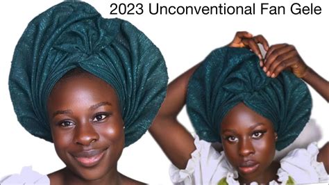 How To Tie Unconventional Fan Gele On Yourself How To Tie Gele