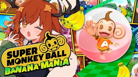 SUPER MONKEY BALL BANANA MANIA Monke Orb YouTube