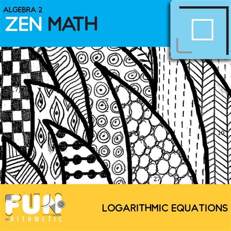 Logarithmic Equations Zen Math Funrithmetic