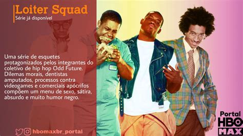 Portal HBO Max on Twitter Loiter Squad chegou ao catálogo da