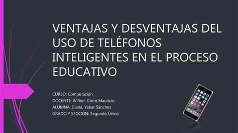 El uso de teléfonos inteligentes en el proceso educativo ventajas y