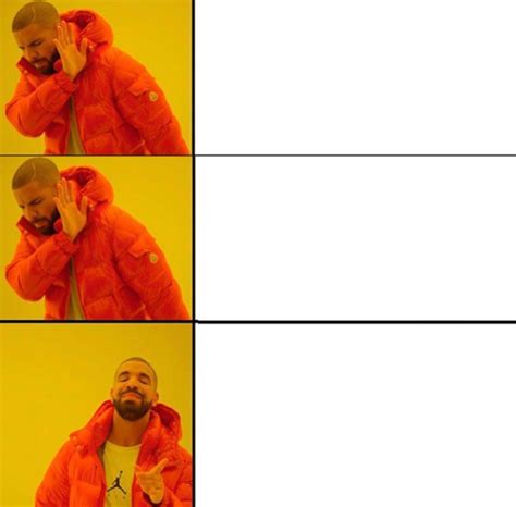 Create meme "drake meme , meme drake , template meme with Drake ...