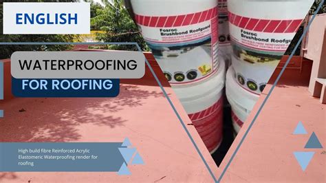 Roof Waterproofing Fosroc Brushbond Roofgaurd How To Do