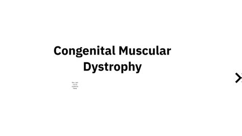 Congenital Muscular Dystrophy by jaren jordan on Prezi