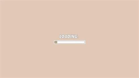 Brown Aesthetic Loading Screen Free Artofit