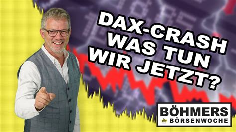 Dax Crash Was Tun Du Kannst B Rse Mit Heiko B Hmer Youtube