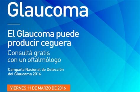 Semana Mundial Del Glaucoma Habrá Atención Gratuita En La Ciudad De