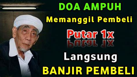 Doa Ampuh Pembuka Rezeki Dan Memanggil Pembeli Segala Penjuru Doa