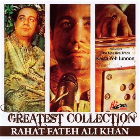 Play Greatest Collection Rahat Fateh Ali Khan By Rahat Fateh Ali Khan On Amazon Music