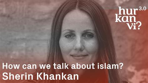 Sherin Khankan How Can We Talk About Islam Youtube