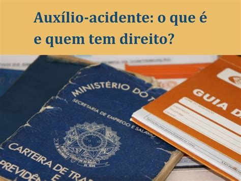 Aux Lio Acidente Como Funciona E Quem Tem Direito