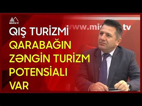 Qış turizmi Qarabağın zəngin turizm potensialı var SOSİAL