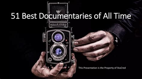 51 Best Documentaries Of All Time Ppt