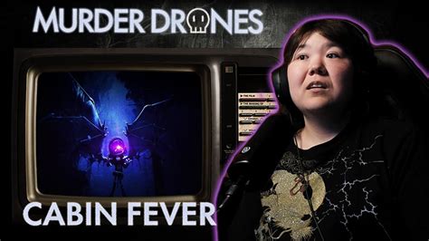 Murder Drones 1x4 ~ Cabin Fever Reaction Youtube