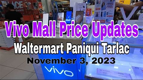 Vivo Mall Price Updates Waltermart Paniqui Tarlac Nov Youtube