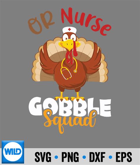 Gobble Svg Or Nurse Gobble Squad Turkey Nurse Thanksgiving Day Svg