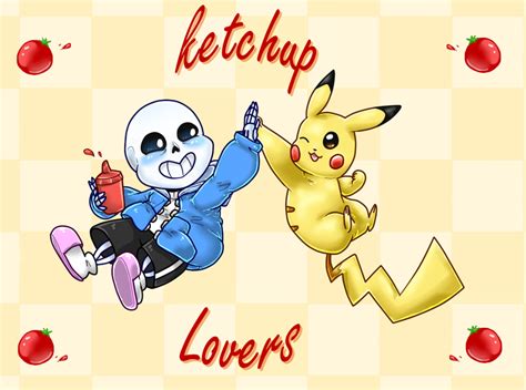 Ketchup Lovers Sans X Pikachu By Kyubeygirl On Deviantart