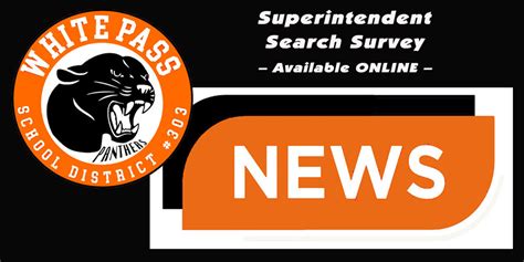 Superintendent Search Survey Available Online White Pass School District