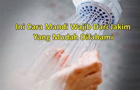 Cara Ambil Wuduk Yang Betul Perempuan Cara Mandi Wajib Yang Betul