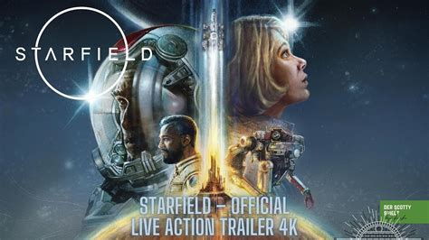 Starfield Official Live Action Trailer 4K YouTube