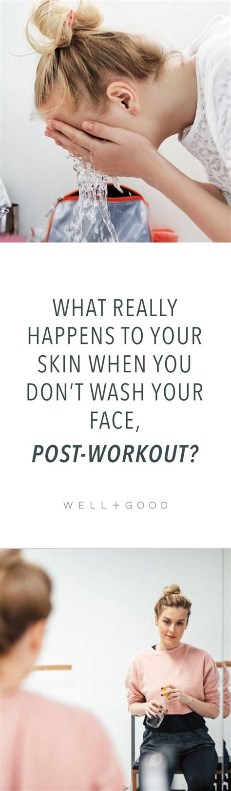 What Happens If You Don T Wash Your Face Well Good Wash Your Face Wedding Workout Forehead