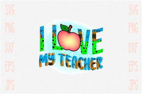 I Love My Teacher Graphic By Craft Sublimation · Creative Fabrica