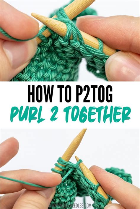 How To P2tog Purl Two Stitches Together For Beginners Video