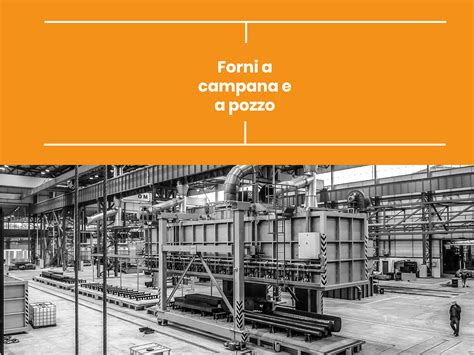 Forni A Campana E A Pozzo Gadda Group Forni Industriali