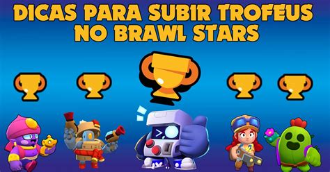 NEO BRAWL DICAS YT DICAS PARA SUBIR TROFEUS NO BRAWL STARS